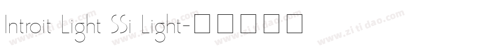 Introit Light SSi Light字体转换